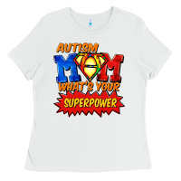 White Autism mom what's your superpower Mother's Day Ladies Tee - FaDigitalArtStudio