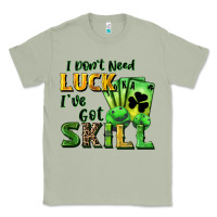 Matcha I don't need luck i've got skill Classic Tee - CowGirlArtShop