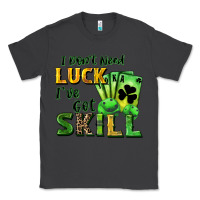 Smoke I don't need luck i've got skill Classic Tee - CowGirlArtShop