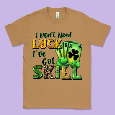 I Don't Need Luck I've Got Skill Classic Tee Designed By Cowgirlartshop