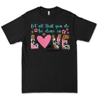 Black let all that you do be done in love Premium Tee - OliviaCreatesArt