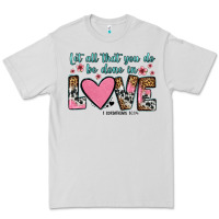 Dove Grey let all that you do be done in love Premium Tee - OliviaCreatesArt