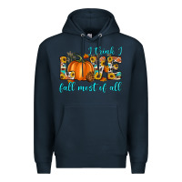 Navy i think i love fall most of all Premium Hoodie - Artiststas