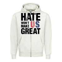 Oatmeal Heather hate won't make us great black Zipper Hoodie - artisFamous