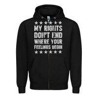 Black My Rights Don't End Where Your Feelings Begin Zipper Hoodie - artisFamous