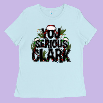 You Serious Clark Black Bbs Ladies Tee Designed By Bundleandbundleshop