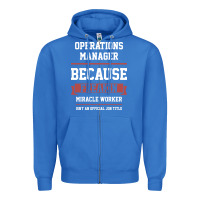 True Royal Operations Manager - Cool Gift Job Zipper Hoodie - artisFamous