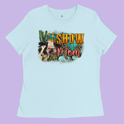 Show Mom Cow Mother's Day Ladies Tee Designed By Fadigitalartstudio