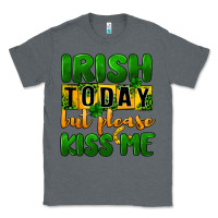 Charcoal Heather Irish today but please kiss me Classic Tee - CowGirlArtShop