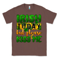 Chestnut Irish today but please kiss me Classic Tee - CowGirlArtShop