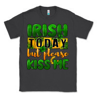 Smoke Irish today but please kiss me Classic Tee - CowGirlArtShop