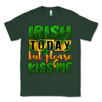 Sports Green Irish today but please kiss me Classic Tee - CowGirlArtShop