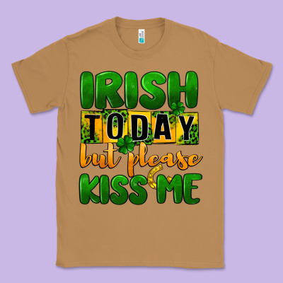 Irish Today But Please Kiss Me Classic Tee Designed By Cowgirlartshop
