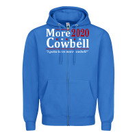 True Royal more cowbell 2020 election Zipper Hoodie - artisFamous