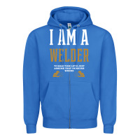 True Royal I Am A WELDER - WELDER Job Gift Funny Zipper Hoodie - artisFamous