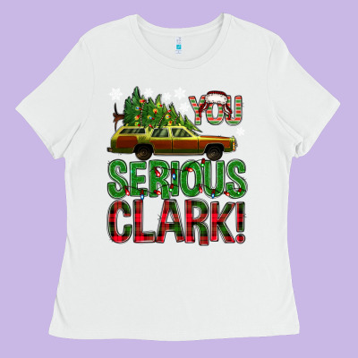 You Serious Clark With Vacation Car Bbs Ladies Tee Designed By Bundleandbundleshop