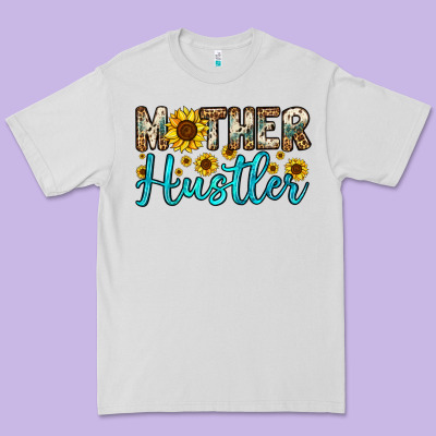 Mother Hustler Premium Tee Designed By Oliviacreatesart