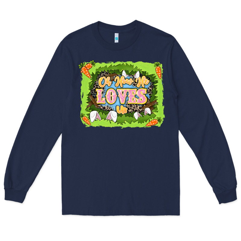 Oh How He Loves Us Easter Day Long Sleeve Tee by LillyAllenDesigns | Teevron
