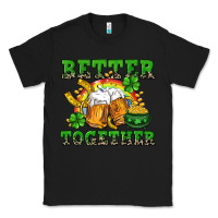 Black Better together St. Patrick's Day Classic Tee - CowGirlArtShop