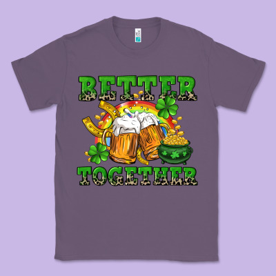 Better Together St. Patrick's Day Classic Tee Designed By Cowgirlartshop