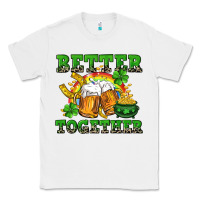 White Better together St. Patrick's Day Classic Tee - CowGirlArtShop