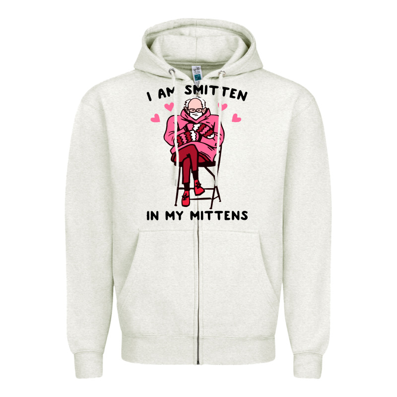 Funny I Am Smitten In My Mittens Bernie Zipper Hoodie by artisFamous | Teevron