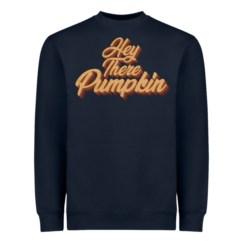 Hey There Pumpkin Heavyweight Sweatshirt by JahusDesignShop | Teevron