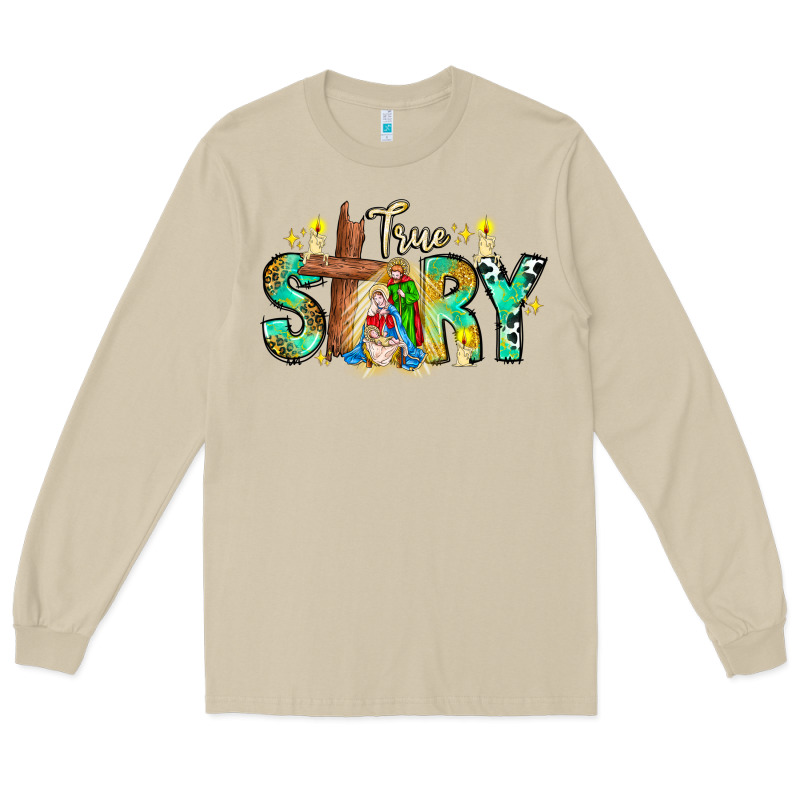 True Story Long Sleeve Tee by CowhideDigitalArt | Teevron