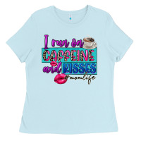 Baby Blue I run on caffeine and kisses Ladies Tee - FaDigitalArtStudio