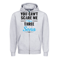 Heather Grey you can't scare me i have three sons Zipper Hoodie - artisFamous