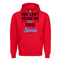Red you can't scare me i have three sons Zipper Hoodie - artisFamous