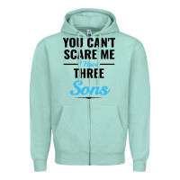Seafoam you can't scare me i have three sons Zipper Hoodie - artisFamous