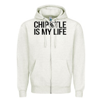 Oatmeal Heather chipotle is my life Zipper Hoodie - artisFamous