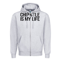 Heather Grey chipotle is my life Zipper Hoodie - artisFamous