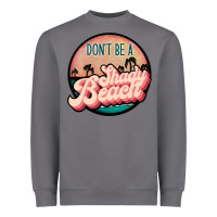 Storm don't be a shady beach Heavyweight Sweatshirt - JahusDesignShop