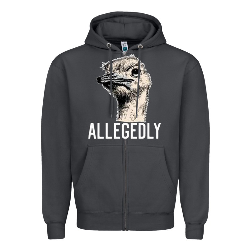Letterkenny Allegedly Ostrich Funny Zipper Hoodie by artisFamous | Teevron