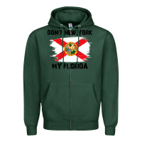 Sports Green don't new york my florida t shirt flag Zipper Hoodie - artisFamous
