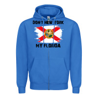 True Royal don't new york my florida t shirt flag Zipper Hoodie - artisFamous