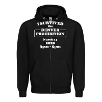 Black i survived denver prohibition 2020 Zipper Hoodie - artisFamous