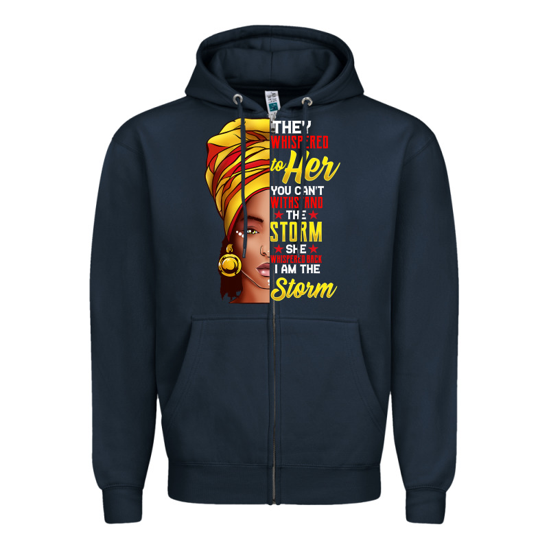 Black History Month Shirt African Woman Afro I Am The Storm T Shirt Zipper Hoodie by artisFamous | Teevron