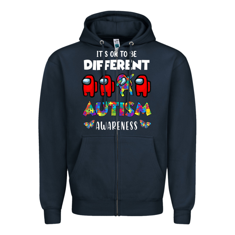 A.mong Us It's O.kay To Be Different Autism Awareness T Shirt Zipper Hoodie by artisFamous | Teevron