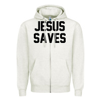 Jesus Saves Christian Faith Trust In God Lord Christ Zipper Hoodie | Teevron