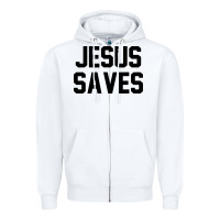 White jesus saves christian faith trust in god lord christ Zipper Hoodie - artisFamous