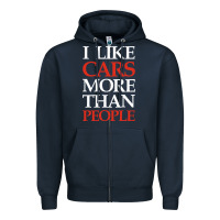 I Like Cars More Than People Zipper Hoodie | Teevron
