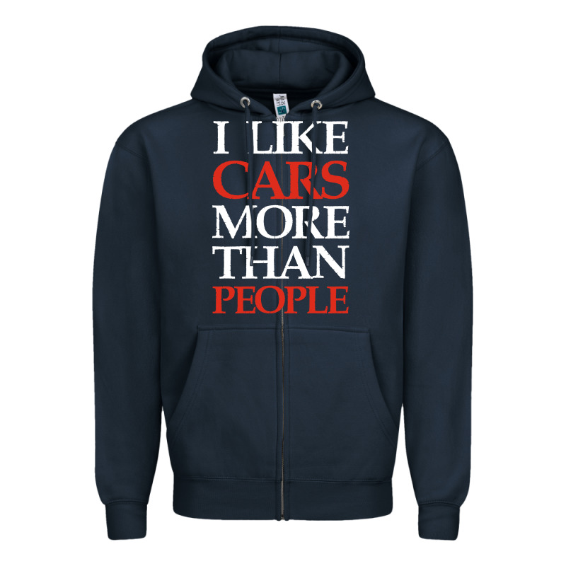 I Like Cars More Than People Zipper Hoodie by artisFamous | Teevron