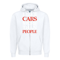 White I LIKE CARS MORE THAN PEOPLE Zipper Hoodie - artisFamous