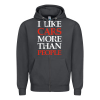Smoke I LIKE CARS MORE THAN PEOPLE Zipper Hoodie - artisFamous