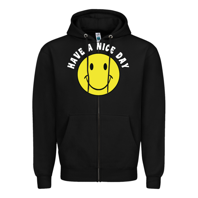 Retro   Have A Nice Day   Smile Happy Face Zipper Hoodie by artisFamous | Teevron