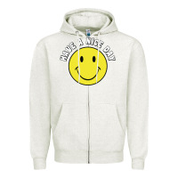Oatmeal Heather retro   have a nice day   smile happy face Zipper Hoodie - artisFamous