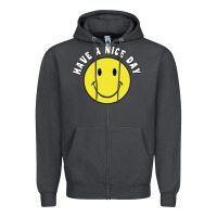 Smoke retro   have a nice day   smile happy face Zipper Hoodie - artisFamous